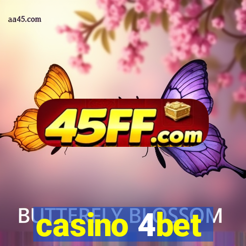 casino 4bet